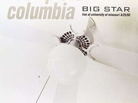 BIG STAR - COMPLETE COLUMBIA: LIVE AT UNIVERSIT Y OF MISSOURI 4\25\93 (VINYL) Online now