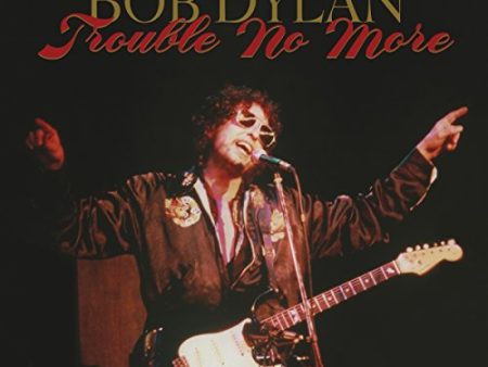 BOB DYLAN - TROUBLE NO MORE: THE BOOTLEG SERIES VOL. 13   1979-1981 (VINYL) Discount